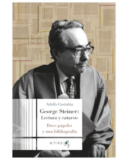 Foto 1 | Foto 1 | Libro ''george Steiner: Lectura Y Catarsis''