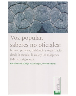 Foto 1 | Foto 1 | Libro ''voz Popular, Sabes No Oficiales: Humor, Protesta, Disidencia Y Organización''