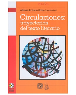 Foto 1 | Foto 1 | Libro ''circulaciones: Trayectorias Del Texto Literario''