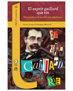 Foto 1 | Foto 1 | Libro ''El Esprit Gaillard Que Ríe: Nietzsche y El Envite Del Nihilismo''