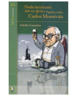 Foto 1 | Foto 1 | Libro ''nada Mexicano Me Es Ajeno: Papeles Sobre Carlos Monsiváis''