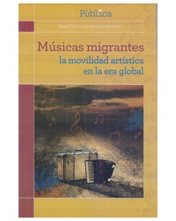 Foto 1 | Foto 1 | Libro ''músicas Migrantes: La Movilidad Artística En La Era Global''