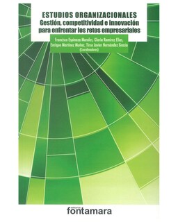Foto 1 | Foto 1 | Libro ''estudios Organizacionales. Gestión, Competitividad E Innovación Para Enfrentar Los Retos Empresariales''