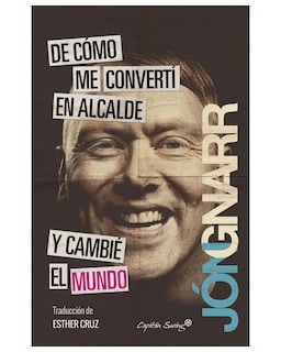 Foto 1 | Foto 1 | Libro ''de Cómo Me Convertí En Alcalde Y Cambié El Mundo''