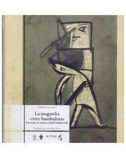 Foto 1 | Foto 1 | Libro La Magnolia Entre Bambalinas - Bonilla Artigas - Castañón Adolfo