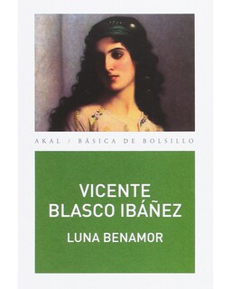 Foto 1 | Foto 1 | Libro Luna Benamor - Akal - Blasco Ibáñez Vicente