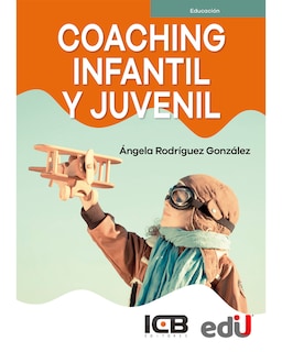 Foto 1 | Foto 1 | Libro Coaching Infantil Y Juvenil Editorial Edu Autor Ángela Rodríguez González