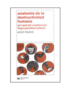 Foto 1 | Foto 1 | Libro Anatomía de la Destructividad - Siglo XXI Editores - Erich Fromm