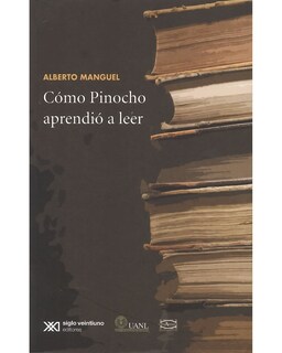 Foto 1 | Foto 1 | Libro Cómo Pinocho Aprendió A Leer - Siglo Xxi - Manguel Alberto