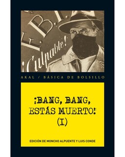 Foto 1 | Foto 1 | Libro ¡Bang, Bang, estás Muerto! Vol. I Editorial Akal AA. VV.