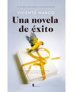 Foto 1 | Foto 1 | Libro Una Novela de Éxito Editorial Berenice Autor Vicente Marco