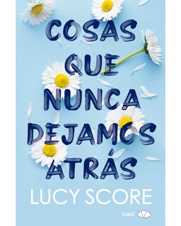 Foto 1 | Foto 1 | Libro Cosas Que Nunca Dejamos Atrás Editorial Ático Autor Lucy Score