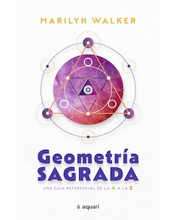 Foto 1 | Foto 1 | Libro Geometría Sagrada Autor Marilyn Walker