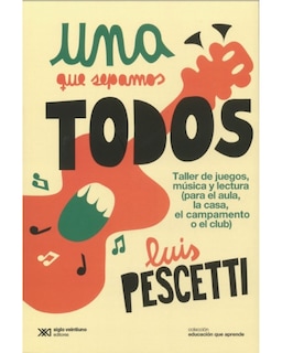 Foto 1 | Foto 1 | Libro Una Que Sepamos Todos Autor Luis Pescetti