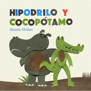 Foto 1 | Foto 1 | Libro Cuento para Niños Hipodrilo y Cocopótamo Alonso Núñez