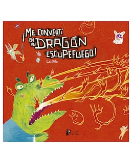 Foto 1 | Foto 1 | Libro Me Convertí En Un Dragón Escupefuego- La Cifra - Ma, Lai
