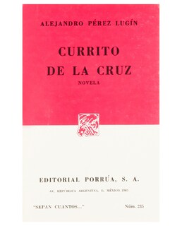 Foto 1 | Foto 1 | Libro Currito De La Cruz- Editorial Porrúa - Pérez Lugín, Alejandro
