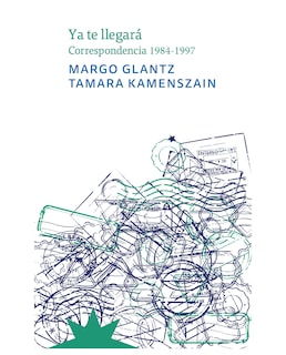 Foto 1 | Foto 1 | Libro Ya Te Llegará: Correspondencia 1984-1997- Eterna Cadencia - Margo Glantz Y Tamara Kamenszain
