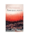 Libro Amurallados- L.d. Books - Rebeca Castañeda Garcia