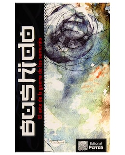Foto 1 | Foto 1 | Libro Bushido: El Arte De La Guerra De Los Samuráis- Editorial Porrúa - Mushashi, Miyamoto