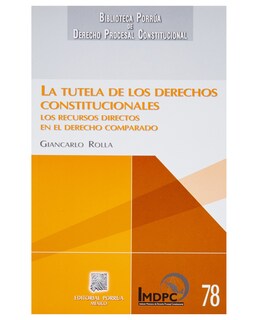 Foto 1 | Foto 1 | Libro La Tutela De Los Derechos Constitucionales- Editorial Porrúa - Rolla, Giancarlo