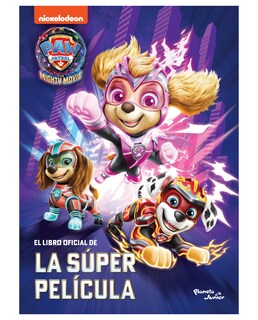 Foto 1 | Foto 1 | Libro Paw Patrol. La Súper Película- Planeta Infantil - Nickelodeon
