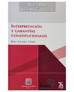 Foto 1 | Foto 1 | Libro Interpretación Y Garantías Constitucionales- Editorial Porrúa - Canosa Usera, Raúl