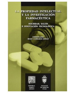 Foto 1 | Foto 1 | Libro La Propiedad Intelectual Y La Investigación Farmacéutica- Editorial Porrúa - Carrasco Soulé López, Hugo Carlos