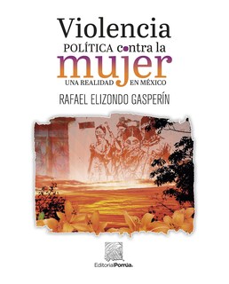 Foto 1 | Foto 1 | Libro Violencia Política Contra La Mujer Editorial Porrúa Elizondo Gasperín Rafael