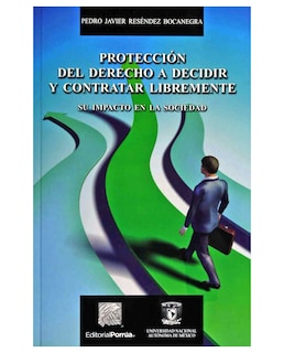 Foto 1 | Foto 1 | Libro Protección Del Derecho A Decidir Y Contratar Libremente- Editorial Porrúa - Reséndez Bocanegra, Pedro Javier