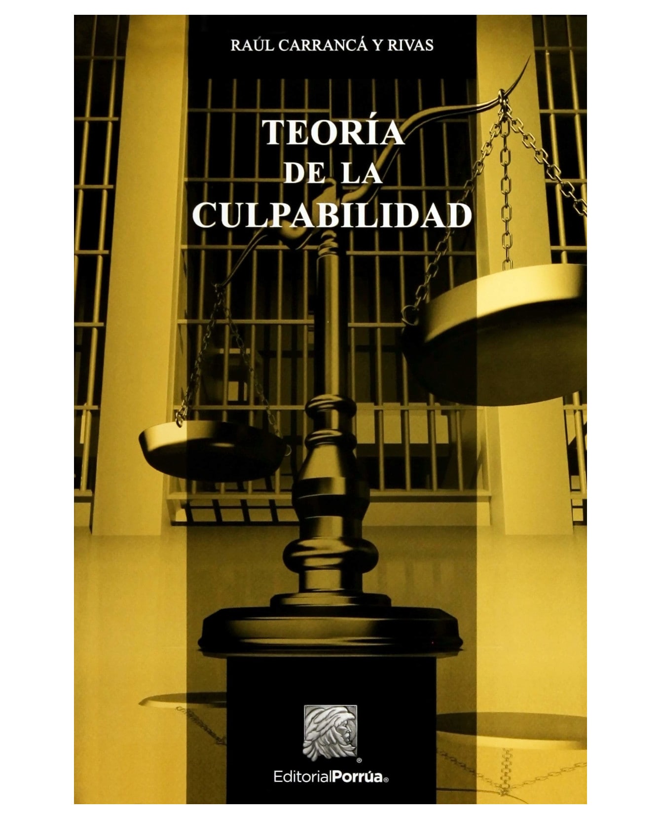 Libro Teoría De La Culpabilidad- Editorial Porrúa - Carranca Y Rivas ...