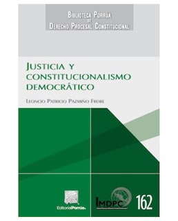 Foto 1 | Foto 1 | Libro Justicia Y Constitucionalismo Democrático- Editorial Porrúa - Pazmiño Freire, Leoncio Patricio