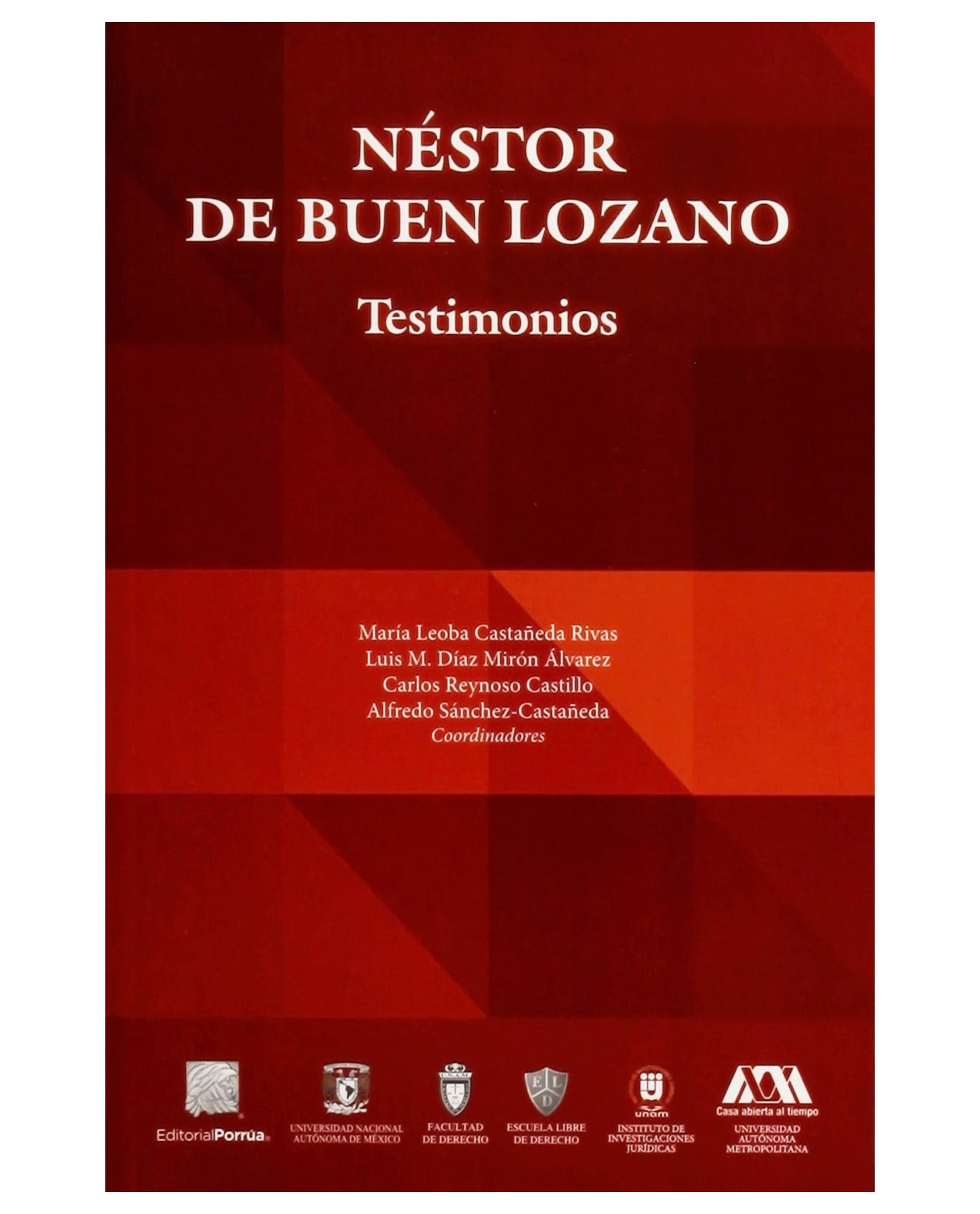 Libro Néstor De Buen Lozano Testimonios Editorial Porrúa Castañeda ...