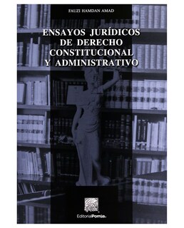 Foto 1 | Foto 1 | Libro Ensayos Jurídicos De Derecho Constitucional Y Administrativo Editorial Porrúa Hamdan Amad Fauzi