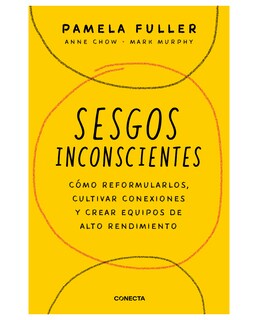 Foto 1 | Foto 1 | Libro Sesgos Inconscientes Conecta Fuller Pamela