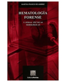 Foto 1 | Foto 1 | Libro Hematología Forense Y Otras Técnicas Serológicas- Editorial Porrúa - Franco De Ambriz, Martha
