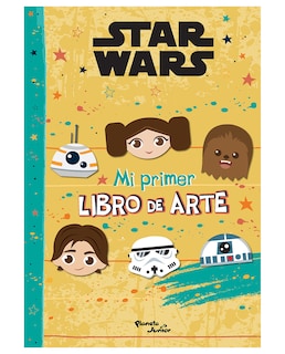 Foto 1 | Foto 1 | Star Wars. Mi Primer Libro De Arte- Planeta Infantil - Lucasfilm Ltd