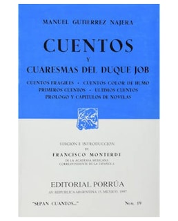 Foto 1 | Foto 1 | Libro Cuentos Y Cuaresmas Del Duque Job- Editorial Porrúa - Gutiérrez Nájera, Manuel