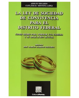 Foto 1 | Foto 1 | Libro La Ley De Sociedad De Convivencia Para El Distrito Federal- Editorial Porrúa - Montoya López, Adolfo Eduardo Cuitláhuac