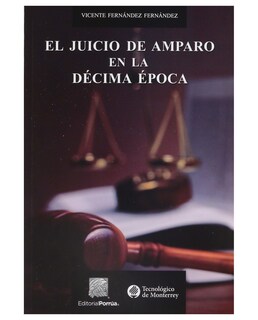Foto 1 | Foto 1 | Libro El Juicio De Amparo En La Décima Época- Editorial Porrúa - Fernández Fernández, Vicente