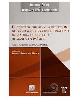 Foto 1 | Foto 1 | Libro El Control Difuso y la Recepción del Control de Convencionalidad Editorial Porrúa Ariel Alberto Rojas Caballero