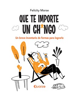 Foto 1 | Foto 1 | Libro Que Te Importe Un Chingo- Quarzo - Felicity Morse