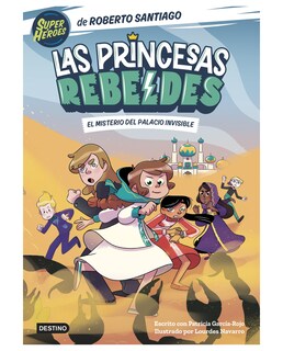 Foto 1 | Foto 1 | Libro Las Princesas Rebeldes 2. El Misterio Del Palacio Invisible- Destino Infantil & Juvenil - Santiago, Roberto