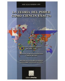 Foto 1 | Foto 1 | Libro La Teoría Del Poder Como Ciencia Exacta- Editorial Porrúa - Romero Apis, José Elías