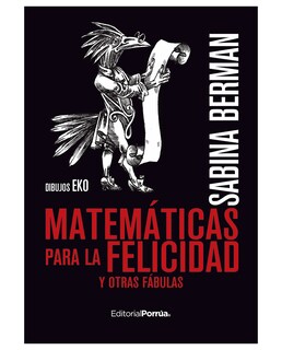 Foto 1 | Foto 1 | Libro Matemáticas Para La Felicidad Y Otras Fábulas- Editorial Porrúa - Berman, Sabina