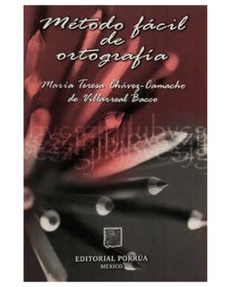 Foto 1 | Foto 1 | Libro Método Fácil De Ortografía- Editorial Porrúa - Chávez-camacho De Villarreal Bacco, Maria Teresa