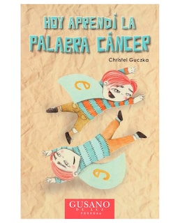 Foto 1 | Foto 1 | Libro Hoy Aprendí La Palabra Cáncer- Editorial Porrúa - Guczka, Christel