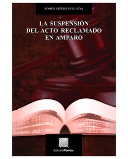Foto 1 | Foto 1 | Libro La Suspensión Del Acto Reclamado En Amparo- Editorial Porrúa - Evia Loya, Romeo Arturo