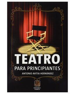 Foto 1 | Foto 1 | Libro Teatro Para Principiantes- Editorial Porrúa - Avitia Hernández, Antonio
