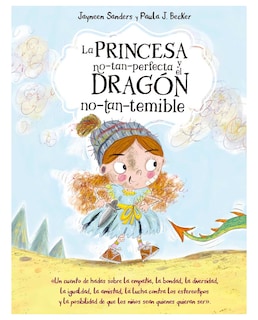 Foto 1 | Foto 1 | Libro La Princesa No-tan-perfecta Y El Dragón No-tan-temible- Picarona-obelisco - Sanders, Jayneen